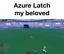 a screenshot of a video game with the words azure latch my beloved at the top
