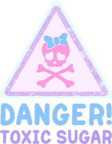 skull and crossbones toxic sugar danger unsafe