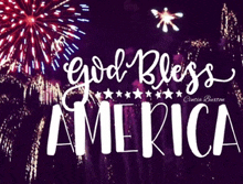 a fireworks display with the words god bless america