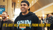 It'S Just All Downhill From Here Bro Kyle Forgeard GIF - It'S Just All Downhill From Here Bro Kyle Forgeard Decline GIFs