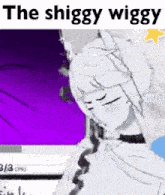 a drawing of a girl with a purple background and the words `` the shiggy wiggy '' written on it .