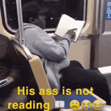Pieceofmani He Is Not Reading GIF - Pieceofmani He Is Not Reading His Ass Is Not Reading GIFs