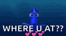 Dory Are You There GIF - Dory Are You There Where You At GIFs