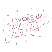 a sign that says " i woke up like this " on a white background