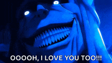 a picture of a monster with the words " ooooh i love you too " written below it
