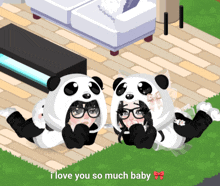 a couple of people wearing panda costumes with the words " i love you so much baby " above them