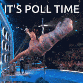 a picture of a person on a pole with the words it 's poll time above them