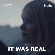 a hulu ad for nine perfect strangers shows a woman 's face and says it was real