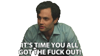 a man in a blue shirt says " it 's time you all got the fuck out "