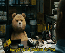 Ted You Got A Lot Of Problems Dont Ya GIF - Ted You Got A Lot Of Problems Dont Ya You Got Issues GIFs