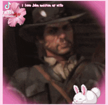 a man in a cowboy hat is surrounded by pink flowers and a rabbit with the words i love john warston my wife