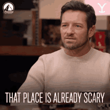 That Place Is Already Scary Ryan GIF - That Place Is Already Scary Ryan Ian Bohen GIFs