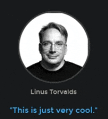 a black and white photo of linus torvalds with a quote that says this is just very cool