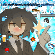 a drawing of a man in a suit and tie with the words i do not have a drinking problem on the bottom