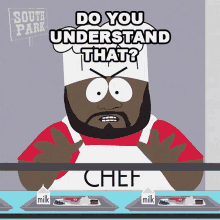 Do You Understand That Chef GIF - Do You Understand That Chef South Park GIFs