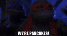 Tmnt Michelangelo GIF - Tmnt Michelangelo Were Pancakes GIFs