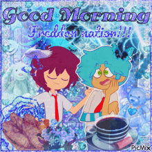 a picture of two cartoon characters says good morning