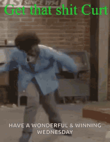 Dancing Get That Shit Curt GIF - Dancing Get That Shit Curt Triggered GIFs