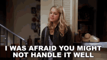 I Was Afraid You Might Not Handle It Well Violet Plunkett GIF - I Was Afraid You Might Not Handle It Well Violet Plunkett Mom GIFs