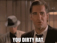 You Rat Dirty GIF - You Rat Dirty Filthy GIFs