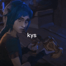 a girl with blue hair is holding a gun and the word kys is on the bottom