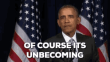 Unbecoming Of Course GIF - Unbecoming Of Course Obama GIFs