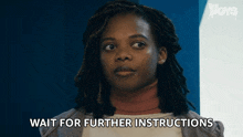 Wait For Further Instructions Sister Sage GIF