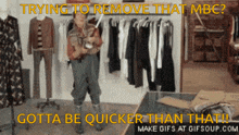 a man standing in front of a rack of clothes with a caption that says trying to remove that mbc