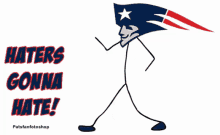 Haters GIF - Haters Gonna Hate Patriots New England GIFs