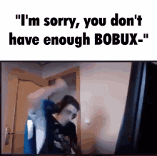 Not Enough Bobux Bobux GIF - Not Enough Bobux Bobux Dont Have Enough Bobux GIFs