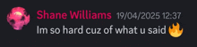 a message from shane williams on 19/04/2025