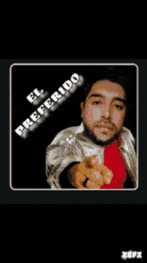 a man in a red shirt is pointing at the camera with the words el preferido above him