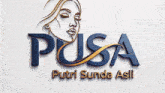 a logo for pusa putri sunda asli has a woman 's face on it