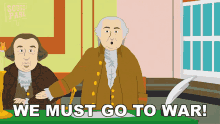 We Must Go To War John Adams GIF - We Must Go To War John Adams South Park GIFs