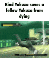 kind yakuza saves a fellow yakuza from dying in a video game .