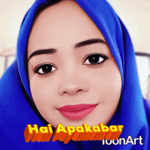 a woman wearing a blue scarf with the words hai apakabar iounart written on it