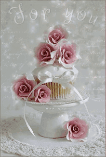 for you rose flowers cupcake