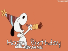 a cartoon of snoopy blowing a party horn and the words happy birthday dawne