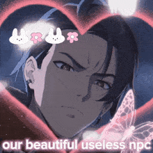 a picture of a boy in a heart with the words our beautiful useless npc