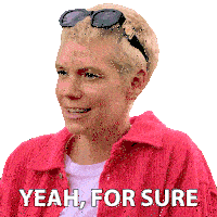 a woman wearing sunglasses and a pink jacket has yeah for sure written below her