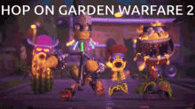 garden warfare hop on garden warfare2 pvz gw2
