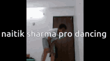 Naitik Sharma Pro Dancing GIF - Naitik Sharma Pro Dancing GIFs