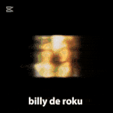a cartoon explosion with the words billy de roku written on it