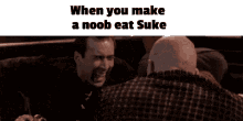 Suke Gpo GIF - Suke Gpo When You Make A Noob Eat Suke GIFs