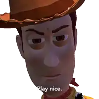 a close up of a toy story character with the words play nice below him