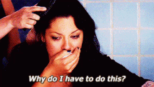 Greys Anatomy Callie Torres GIF - Greys Anatomy Callie Torres Why Do I Have To Do This GIFs