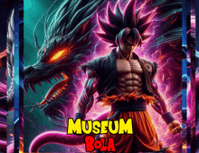 a poster for museum bola shows a man with a dragon in the background