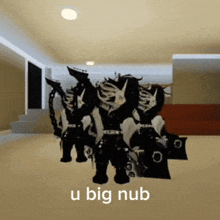 a group of skeletons are standing in a room with the words " u big nub " written on the bottom