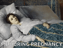 a painting of a woman laying in bed with the words me during pregnancy below her