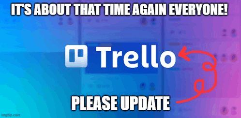 Trello updated (again)